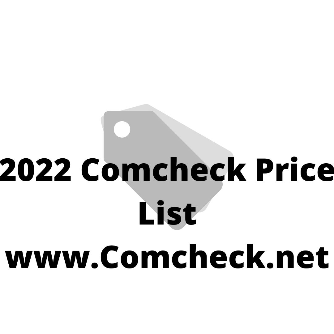 2022 Comcheck Service Price List www.Comcheck.net