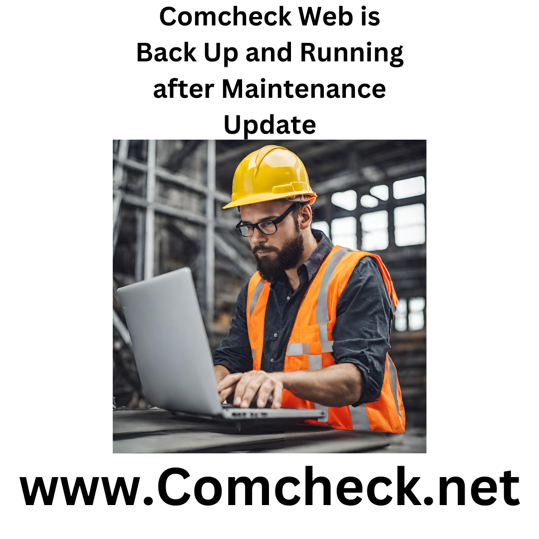 Comcheck Web is Back Up and Running after Maintenance Update
